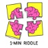 1-Min Riddles: Puzzles & Brain Teasers