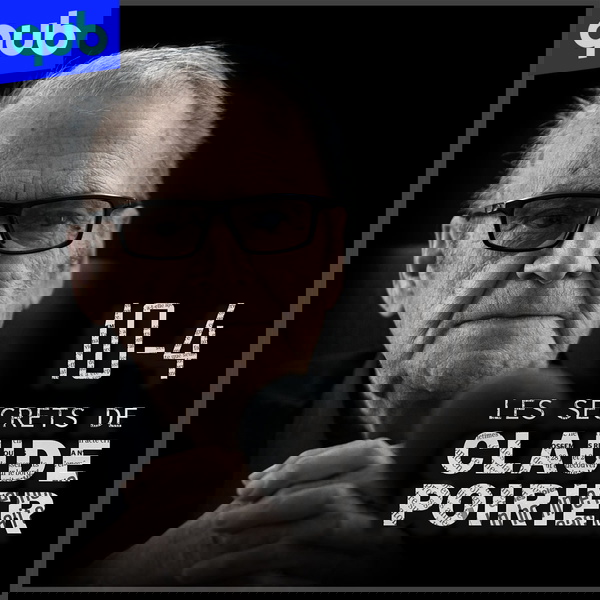 Artwork for 10-4 : Les secrets de Claude Poirier