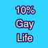 10% Gay Life
