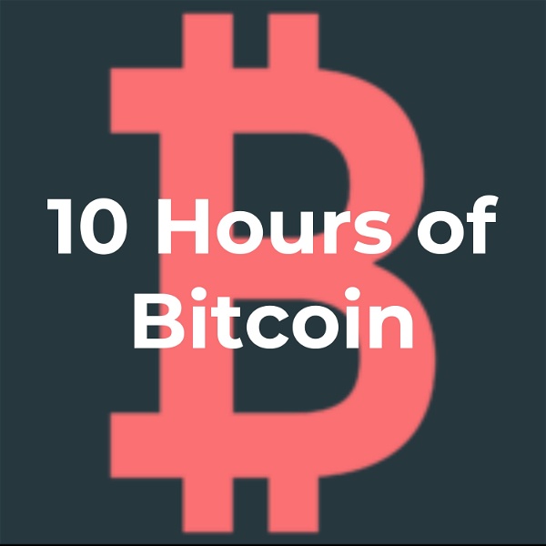 Artwork for 10 Hours of Bitcoin