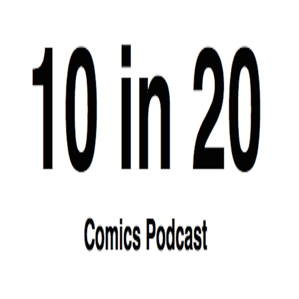 Artwork for 10 in 20 Comics Previews