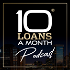 10 Loans a Month