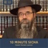 10 Minute Sicha, Rabbi Mendel Lipskier