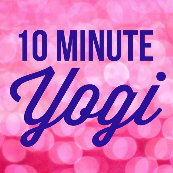 Artwork for 10 Minute Yogi