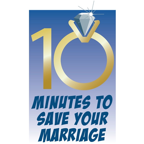 Artwork for 10 Minutes to Save Your Marriage