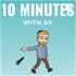 10 Minutes With AY