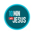 10 Minutes with Jesus