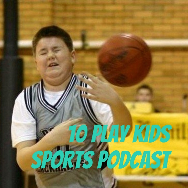 Artwork for 10 Play Kids Sports Podcast