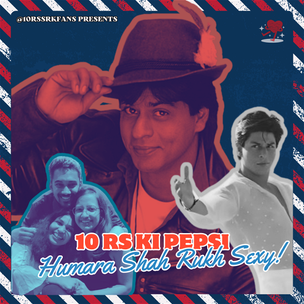 Artwork for 10 Rs Ki Pepsi, Humara Shah Rukh Sexy