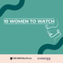 10 Women To Watch