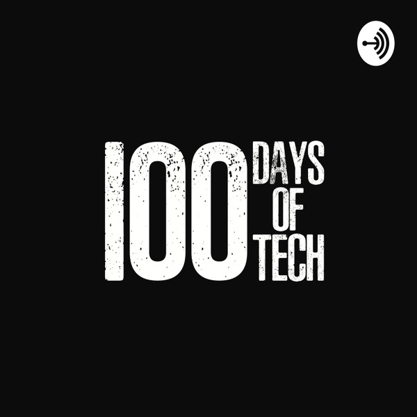 Artwork for 100 Days Of Tech