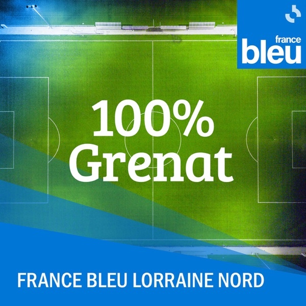 Artwork for Lundi, c’est Graoully, l’émission 100% Grenats de France Bleu Lorraine Nord