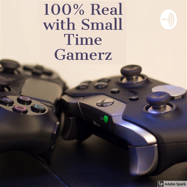 Artwork for 100% Real with Small Time Gamerz