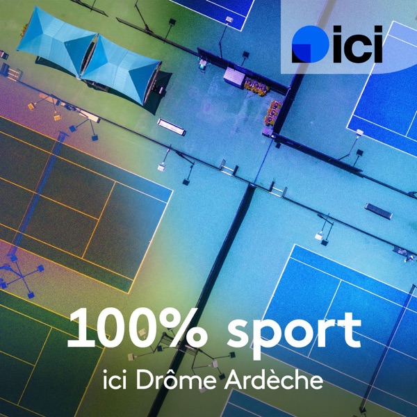 Artwork for 100% sport, ICI Drôme Ardèche