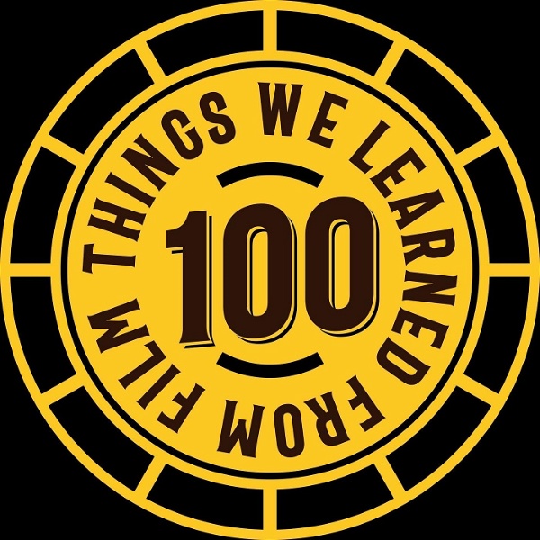 Artwork for 100 Things we learned from film
