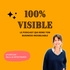 100% VISIBLE, le podcast qui rend ton business inoubliable