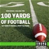 100 Yards of Football