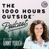 The 1000 Hours Outside Podcast