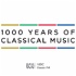 1000 Years of Classical Music