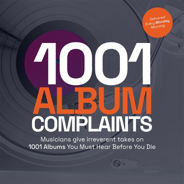 Artwork for 1001 Album Complaints