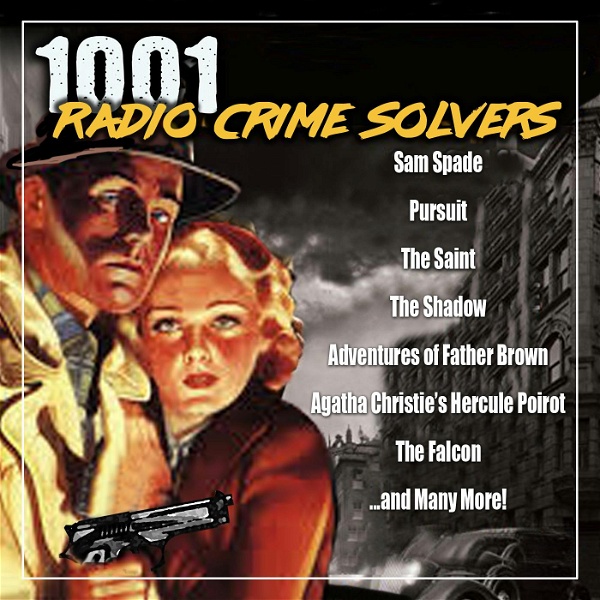 Artwork for 1001 Radio Crime Solvers