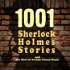1001 Sherlock Holmes Stories & The Best of Sir Arthur Conan Doyle