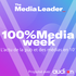 100%Media week, l'actualité des médias et de la publicité