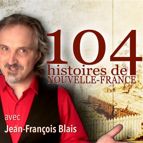 Artwork for 104 histoires de Nouvelle-France