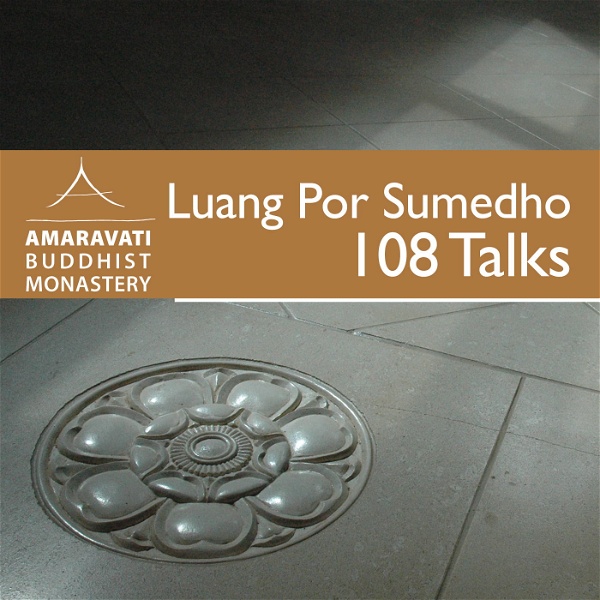 Artwork for 108 Talks by Ajahn Sumedho