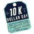 10K Dollar Day