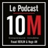 10M - Le PODCAST