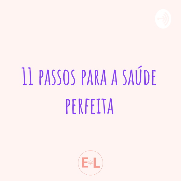 Artwork for 11 passos para a saúde perfeita