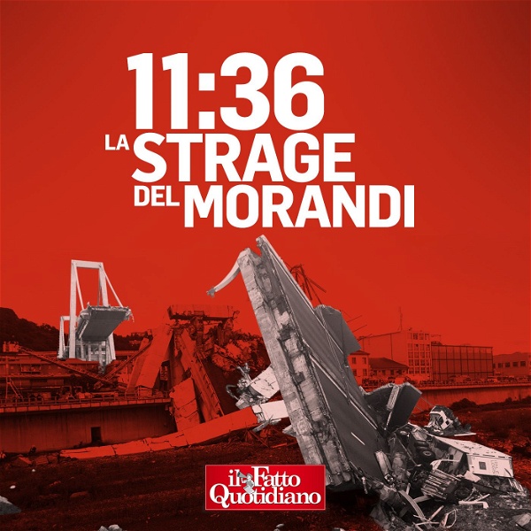 Artwork for 11:36. La strage del Ponte Morandi