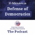15 Minutes in Defense of Democracies