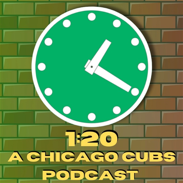 Artwork for 1:20 - A Chicago Cubs Podcast