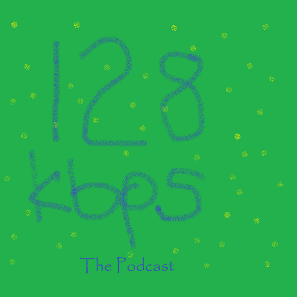 Artwork for 128Kbps The Podcast » Podcasts