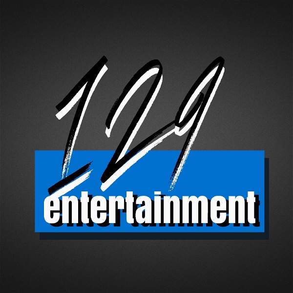 Artwork for 129 Entertainment Podcast