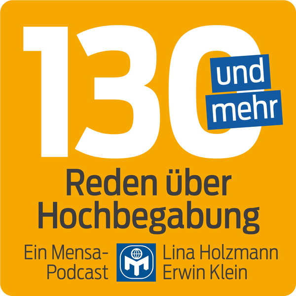 Artwork for 130 und mehr – Reden über Hochbegabung