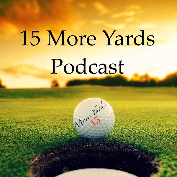 Artwork for 15 More Yards Podcast