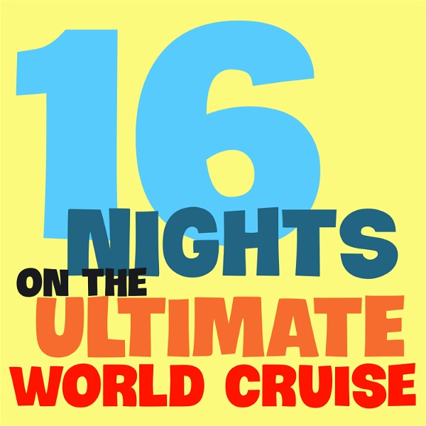 Artwork for 16 Days On The Ultimate World Cruise
