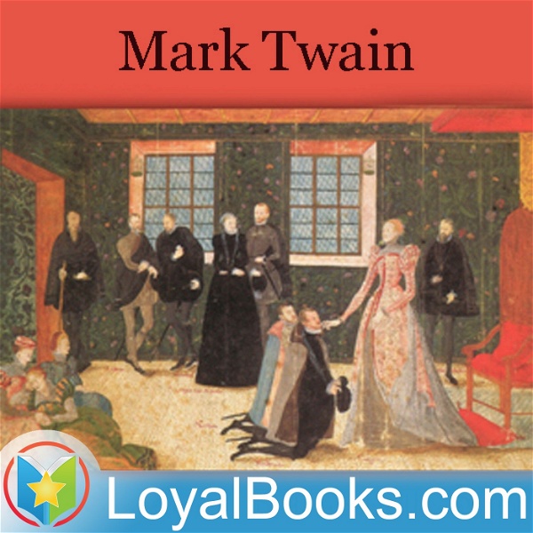 Artwork for 1601: Conversation, as it was by the Social Fireside, in the Time of the Tudors by Mark Twain