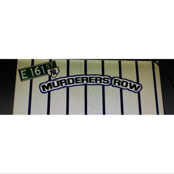 Artwork for 161st Street Murderers Row Pod