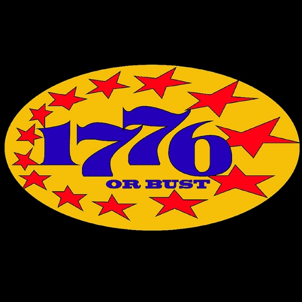 Artwork for 1776 or Bust's Podcast