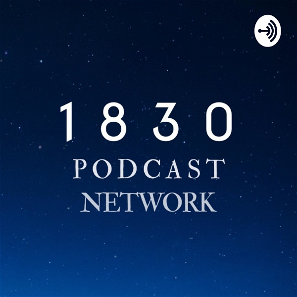 Artwork for 1830 Podcast Network