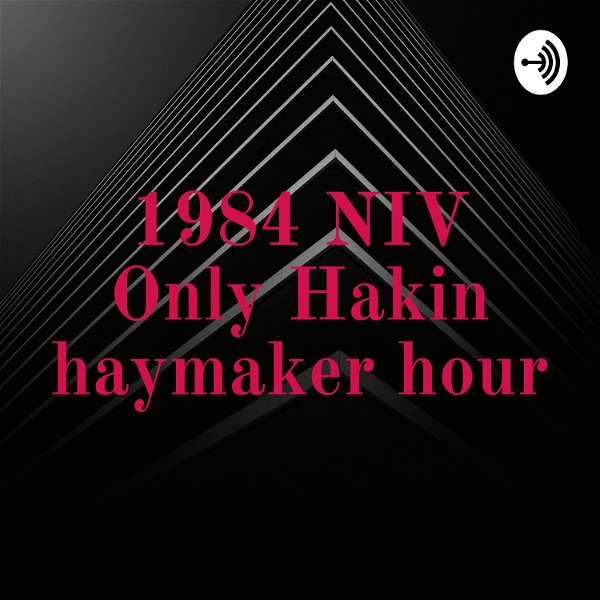 Artwork for 1984 NIV Only Hakin Haymaker Hour