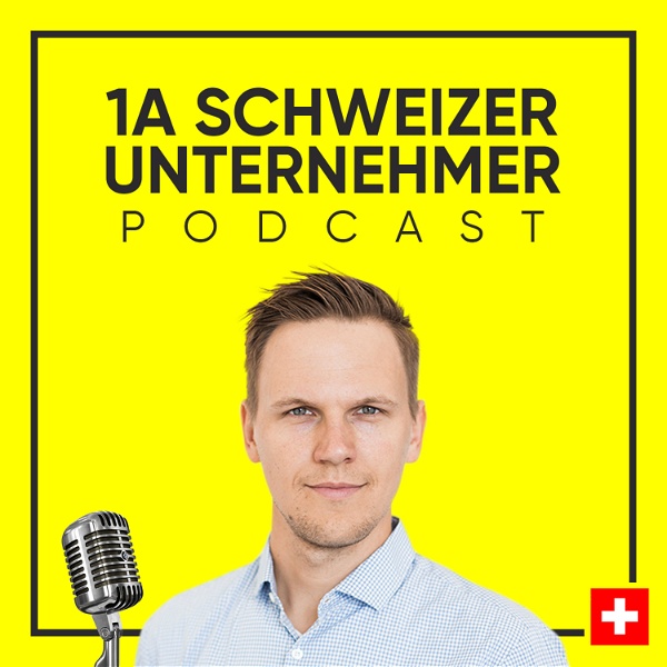 Artwork for 1A Schweizer Unternehmer Podcast
