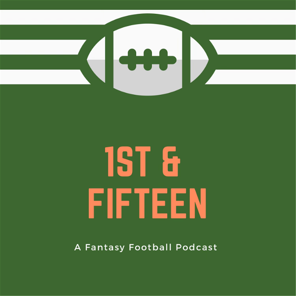 Artwork for 1st & Fifteen Fantasy Football Podcast