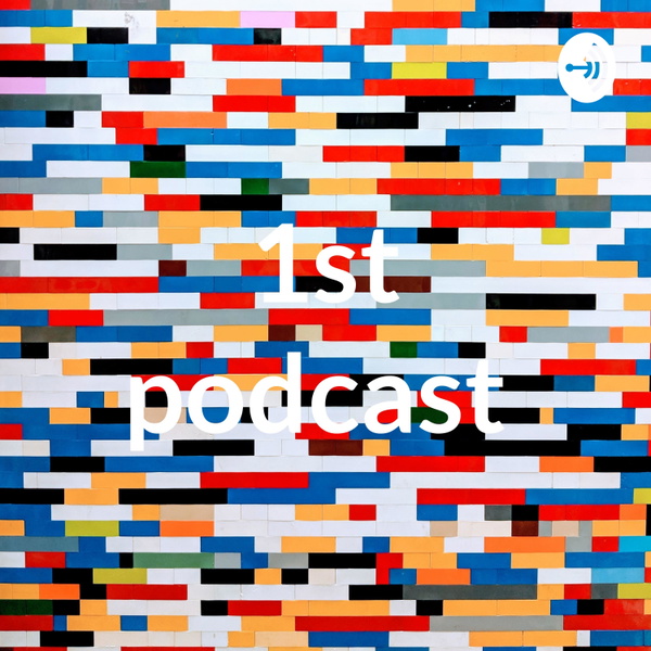Artwork for 1st podcast