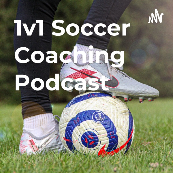 Artwork for 1v1 Soccer Coaching Podcast
