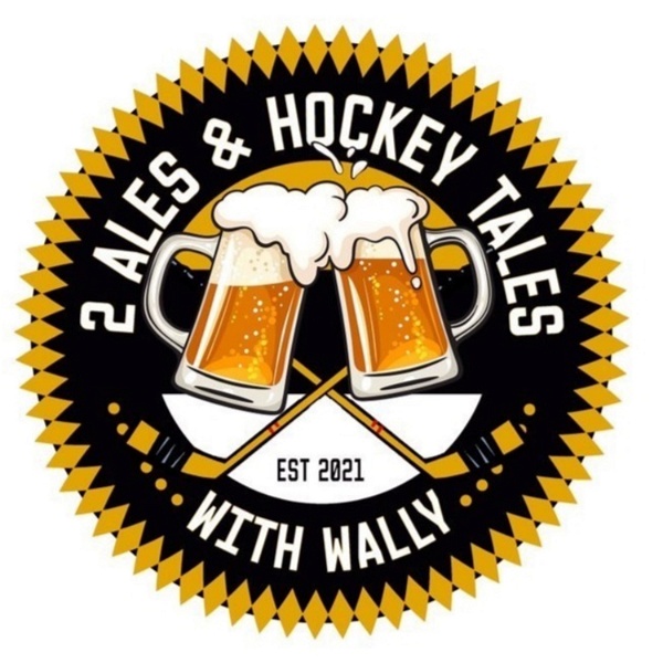 Artwork for 2 Ales and Hockey Tales with Wally
